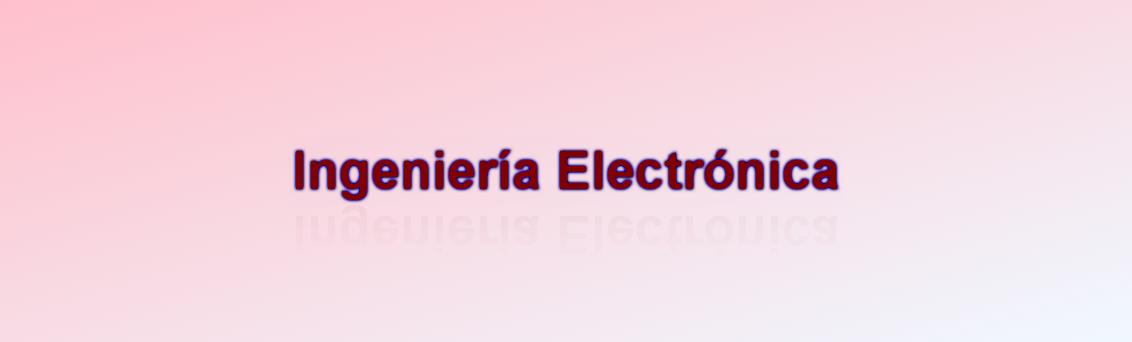 Ingeniería Electrónica