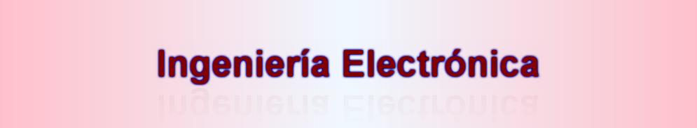 Ingeniería Electrónica